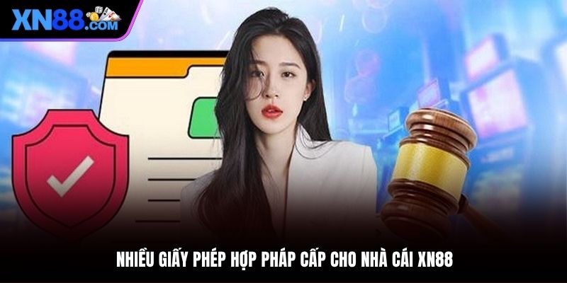 Giấy phép hoạt động đa dạng hiện có của nhà cái XN88